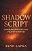 Shadow Script: Unveiling Jesus in Every Page of Scripture