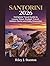 Santorini 2026: COMPLETE TRAVEL GUIDE TO LUXURY STAYS, BUDGET TRAVEL, HIDDEN GEMS AND DAILY ITINERARIES