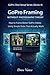 GoPro Framing Without Photography Theory: How to Frame Better GoPro Videos Using Simple Rules That Actually Work (GoPro Shot Setup Series Book 5) (GoPro Shot Setup Series (Series 4))