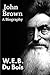 John Brown by W.E.B. Du Bois