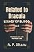 Related to Dracula: Legacy of Blood