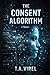 The Consent Algorithm
