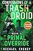 Primal Override (deutsche Ausgabe): Band 4 Confessions of a Trash Droid – a sci fi adventure thriller for adults who love robot fiction (deutsche ... Droid (deutsche Ausgabe)) (German Edition)