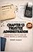 THE LEGAL PRACTITIONER'S DESKBOOK ON CHAPTER 13 TRUSTEE ADMINISTRATION: Practice Guide for Standing Trustees and Debtor Counsel on Plan Confirmation, Claims, Distributions, and Motions