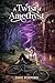 A Twist of Amethyst by Essie Foxford