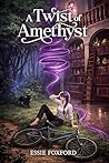 A Twist of Amethy...