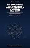 Applicazione e utilizzo dell'intelligenza artificiale generativa in medicina e nel settore sanitario: Una panoramica internazionale (Italian Edition)