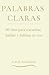PALABRAS CLARAS: 30 días para escuchar, hablar y habitar tu voz (Spanish Edition)