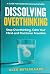 Dissolving Overthinking by Alex Østergaard