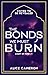 The Bonds We Must Burn (Light of Fihri, #1)
