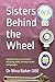 Sisters Behind the Wheel: A global history of women’s motoring clubs, driving schools and garages