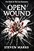 Open Wound: First Book in The Last Immunity