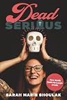 Dead Serious: How...