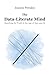 The Data-Literate Mind: Searching for Truth in the Age of Data and AI