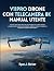 V11PRO Drone Con Telecamera 8K Manual Utente by Ryan J. Mercer