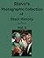 Stevo's Photographic Collection of Black History: Vol. 2