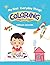 My First Everyday Things Coloring Book for Kids Ages 3–5: Color and Learn Simple Words with Fun and Easy Objects