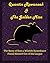 Quentin Rowanoak & The Golden Mice: The Story of How a Wildlife Remediator Found Himself Out of His League (The Golden Mice Duology Book 1)