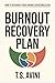 Burnout Recovery Plan: How to Recharge from Chronic Overstimulation