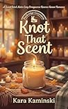 Knot That Scent: ...