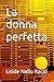 La donna perfetta (Italian Edition)