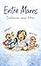 Dormir és un mite (Entre Mares Book 3) (Catalan Edition)