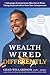 Wealth Wired Differently: 7...