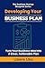 Developing Your Business Plan: How to Turn Your Business Idea into a Clear, Actionable Plan (The Business Startup Blueprint Series)