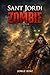 Sant Jordi Zombie: Una historia épica de dragones, zombies y una princesa que desafió a su destino (Spanish Edition)