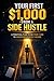 Your First $1,000 from a Side Hustle: A Practical Plan to Go From Zero to Consistent Monthly Income