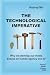 The technological imperative. Why we develop our media. Essay... by Andrey Mir The technological imperative. Why we develop our media. Essay... by Andrey Mir
