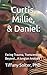 Curtis, Millie, and Daniel:: Facing Trauma, Transcending Beyond….A Jungian Analysis (Focus! Let's Take A Stand!)
