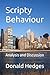 Scripty Behaviour: Analysis and Discussion