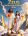Zeus and the Gods of Olympus