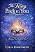 The Ring Back to You: A Reincarnation Romance of a Promise That Outlived Time (Eternal Promise Series Book 1)