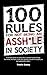100 Rules for Not Being an Assh*le in Society