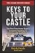Keys to Your Castle: The Fi...