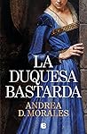 La duquesa bastar...