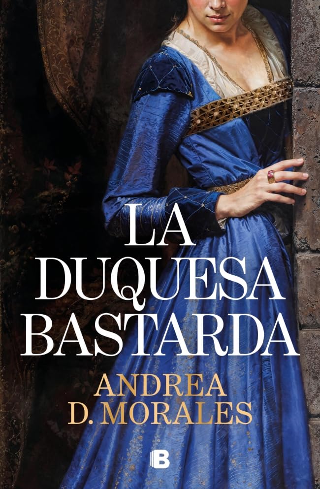 La duquesa bastarda / The Bastard Duchess (Spanish Edition)