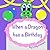 When a Dragon has a Birthday (Daniel Dragon)