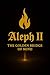 Aleph II: The Golden Bridge of Mind (The Aleph Quintet Volume 2)