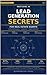 Next-Level AI Lead Generation Secrets for Real Estate Agents : AI Lead Generation for Real Estate Agents How to Automatically Attract Buyers & Sellers Using Smart Funnels: Step-by-Step Guide