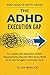 The ADHD Execution Gap: For Adults with Attention Deficit Hyperactivity Disorder Who Know What to Do but Struggle to Actually Do It