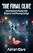 The Final Clue : Short Mysteries Packed with Suspense and Shocking Endings (The Last Alibi - Crime, Thrillers & Mystery — Where Every Secret Demands a Body)