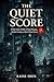 The Quiet Score: A Near-Future Thriller of Smart Housing, Resident Scoring, and Quiet Human Erasure (Halcyon Files Book 2)