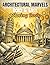 Architectural Marvels Bold and Easy Coloring Book: 30 Simple World Landmarks Designs for Seniors, Beginners and Kids | Large Print Famous Places from ... and Beyond | Stress Relief and Relaxation