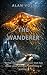 The Wanderer: Hard Science Fiction from the Darkest Ocean (Cosmic Thresholds)