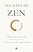 365 Days of Zen: A Daily On...