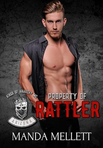 Property of Rattler (Kings of Anarchy MC: Arizona #4)