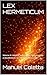 LEX HERMETICUM: Volume III. Validità, opponibilità, responsabilità e decadimento nel dominio istituzionale (CORPUS ESOTEROLOGIA ERMETICA Vol. 3) (Italian Edition)